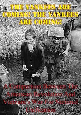 E-Book (epub) Yankees are Coming! The Yankees are Coming! von Major Jeffrey M. Dunn Usmc