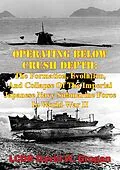 E-Book (epub) Operating Below Crush Depth: von LCDR David W. Grogan Usn