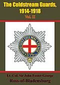 E-Book (epub) Coldstream Guards, 1914-1918 Vol. II [Illustrated Edition] von Lt. Col. John Foster George Ross-of-Bladensburg