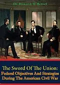 E-Book (epub) Sword Of The Union: von Howard M. Hensel