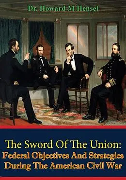 E-Book (epub) Sword Of The Union: von Howard M. Hensel