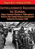E-Book (epub) Intelligence Failure In Korea: von Major Justin M. Haynes