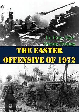E-Book (epub) Easter Offensive Of 1972 von Lt. Gen. Ngo Quang Truong