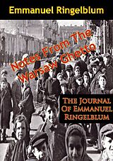 eBook (epub) Notes From The Warsaw Ghetto: The Journal Of Emmanuel Ringelblum de Emmanuel Ringelblum