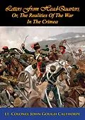 E-Book (epub) Letters From Head-Quarters von Lt. -Colonel John Gough Calthorpe
