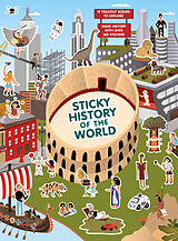 Kartonierter Einband Sticky History of the World von Caroline Selmes