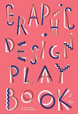 Couverture cartonnée Graphic Design Play Book de Sophie Cure, Aurélien Farina