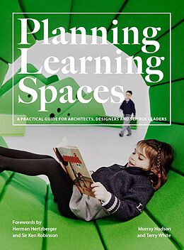Kartonierter Einband Planning Learning Spaces von Murray Hudson, Terry White