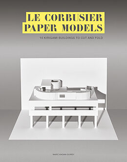 Couverture cartonnée Le Corbusier Paper Models de Marc Hagan-Guirey