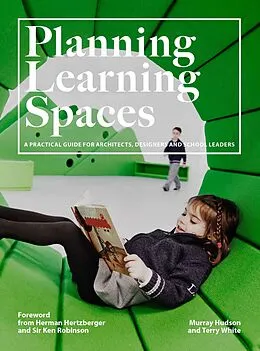 E-Book (epub) Planning Learning Spaces von Murray Hudson, Terry White Murray Hudson, Terry White