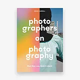 Kartonierter Einband Photographers on Photography von Henry Carroll