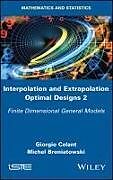 Fester Einband Interpolation and Extrapolation Optimal Designs 2 von Giorgio Celant, Michel Broniatowski