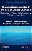 Fester Einband The Mediterranean Sea in the Era of Global Change 1 von