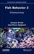 Fester Einband Fish Behavior 2 von Jacques (University of Perpignan, France) Brusle, Jean-Pierre (University of Montpellier, France) Quignard