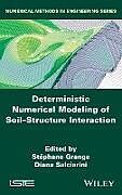 Livre Relié Deterministic Numerical Modeling of Soil Structure Interaction de Stephane Grange