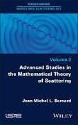 Livre Relié Advanced Studies in the Mathematical Theory of Scattering, Volume 3 de Jean-Michel L. Bernard