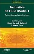 Livre Relié Acoustics of Fluid Media 1 de Daniel Juve, Marie-Annick Galland, Vincent Clair