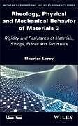 Livre Relié Rheology, Physical and Mechanical Behavior of Materials 3 de Maurice Leroy