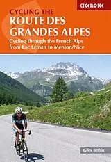 Kartonierter Einband Cycling the Route des Grandes Alpes von Belbin Giles