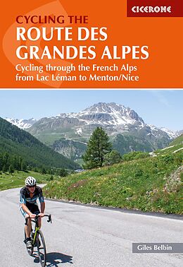 Couverture cartonnée Cycling the Route des Grandes Alpes de Belbin Giles