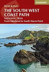 Kartonierter Einband Walking the South West Coast Path von Dillon Paddy