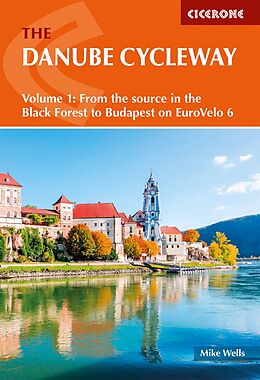 Couverture cartonnée The Danube Cycleway Volume 1 de Mike Wells