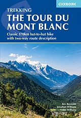 Broché Trekking the Tour Du Mont Blanc de Reynolds Kev, Lesley Williams, Jonathan Williams