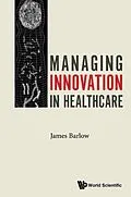 E-Book (epub) Managing Innovation In Healthcare von Barlow James Barlow