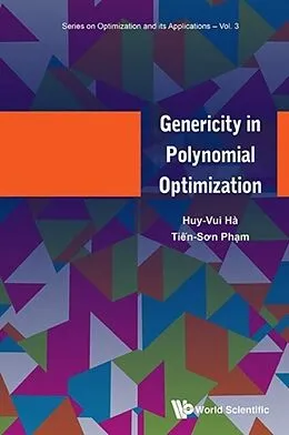 E-Book (epub) Genericity In Polynomial Optimization von Pham Tien Son Pham, Vui Ha Huy Vui