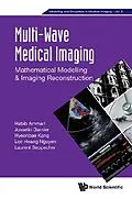 E-Book (epub) Multi-wave Medical Imaging: Mathematical Modelling And Imaging Reconstruction von Nguyen Loc Hoang Nguyen, Seppecher Laurent Seppecher, Kang Hyeonbae Kang