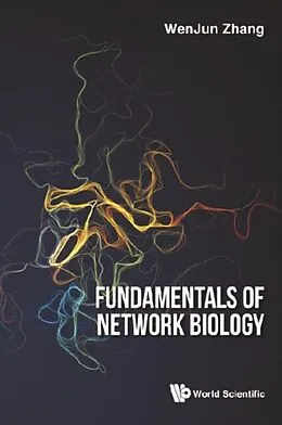 E-Book (epub) Fundamentals Of Network Biology von Zhang Wenjun Zhang