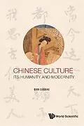 E-Book (epub) Chinese Culture: Its Humanity And Modernity von Qian Suoqiao Qian