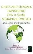 Fester Einband China and Europe's Partnership for a More Sustainable World von 