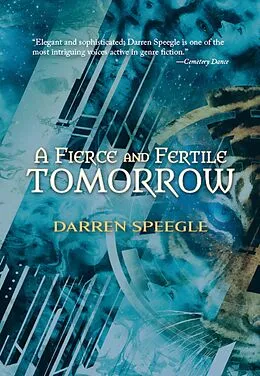 E-Book (epub) A Fierce & Fertile Tomorrow von Darren Speegle