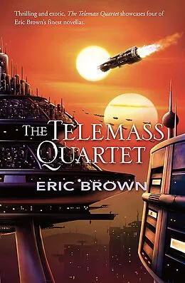 E-Book (epub) The Telemass Quartet von Eric Brown