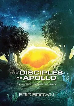 E-Book (epub) The Disciples of Apollo von Eric Brown