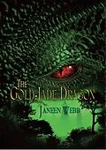 E-Book (epub) The Gold-Jade Dragon von Janeen Webb