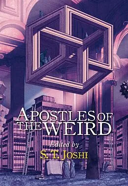 E-Book (epub) Apostles of the Weird von S. T. Joshi, Jason V Brock, Michael Aronovitz