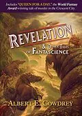 E-Book (epub) Revelation & Other Tales of Fantascience von Albert E. Cowdrey
