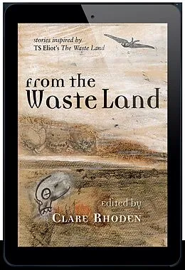 E-Book (epub) From the Waste Land von Clare Rhoden, Geneve Flynn, Rebecca Dale