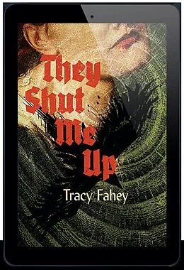 E-Book (epub) They Shut Me Up von Tracey Fahey