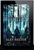 E-Book (epub) The Leaves Forget von Alan Baxter