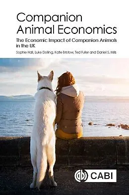 E-Book (epub) Companion Animal Economics von Sophie S Hall, Luke Dolling, Katie Bristow