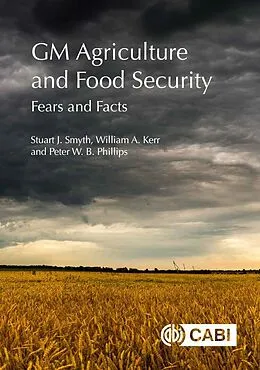 E-Book (epub) GM Agriculture and Food Security von Stuart Smyth, William Kerr, Peter Phillips