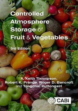 E-Book (epub) Controlled Atmosphere Storage of Fruit and Vegetables von Anthony Keith Thompson, Robert K. Prange, Roger D Bancroft