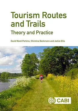 E-Book (epub) Tourism Routes and Trails von David Ward-Perkins, Christina Beckmann, Jackie Ellis