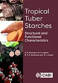 E-Book (epub) Tropical Tuber Starches von S N Moorthy, M S Sajeev, R P K Ambrose
