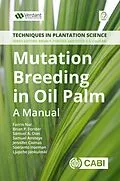 E-Book (epub) Mutation Breeding in Oil Palm von Fazrin Nur, Brian Forster, Samual A. Osei