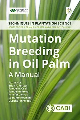 E-Book (epub) Mutation Breeding in Oil Palm von Fazrin Nur, Brian Forster, Samual A. Osei