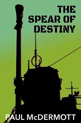 E-Book (epub) Spear of Destiny von Paul McDermott